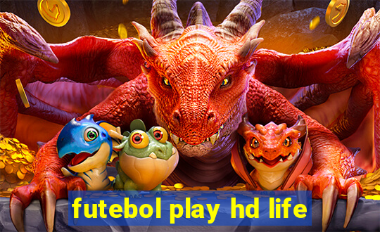 futebol play hd life